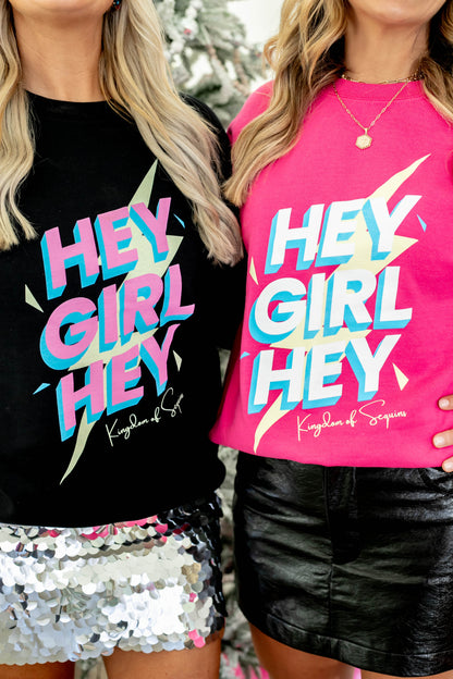 Hey Girl Hey Sweatshirt